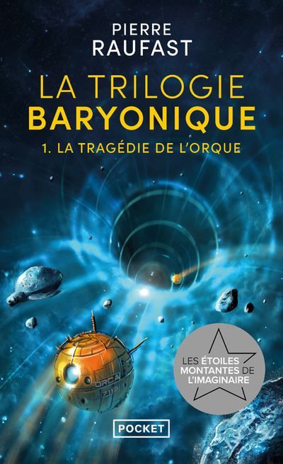 La Trilogie baryonique - Tome 1 La tragédie de l'orque