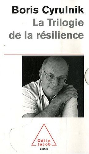 La Trilogie de la résilience Coffret 3 volumes : Un merveilleux malheur ; Les vilains petits canards ; Le murmure des fantômes