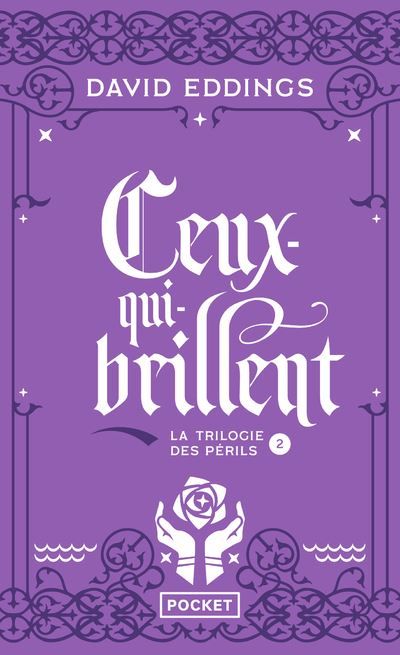 La Trilogie des Périls - tome 2 Ceux qui-brillent Tome 2
