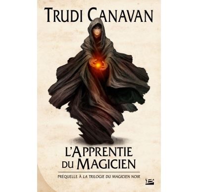 La Trilogie du magicien noir, Préquelle : L'Apprentie du magicien