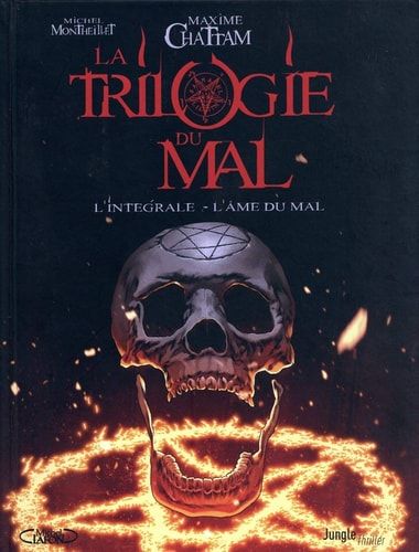 La trilogie du mal : l'intégrale - l'âme du mal