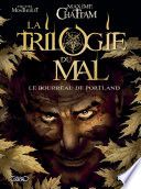 La Trilogie du Mal - Tome 1 - Le bourreau de Portland