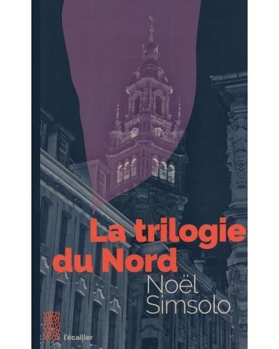 La trilogie du Nord