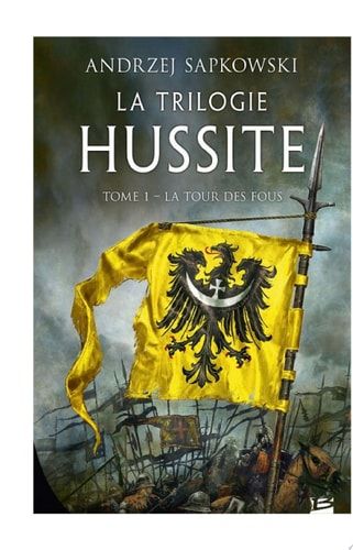 La Trilogie hussite, T1 : La Tour des Fous