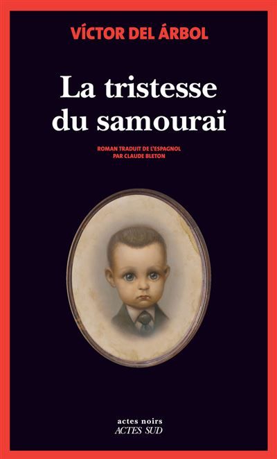 La Tristesse du Samouraï