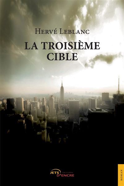 La troisième cible