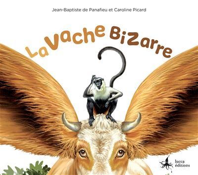 La Vache bizarre - Claudie Picard