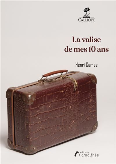 La valise de mes dix ans