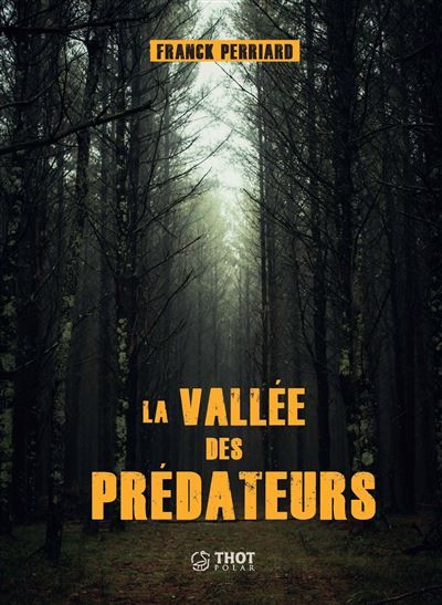 La Vallée des prédateurs