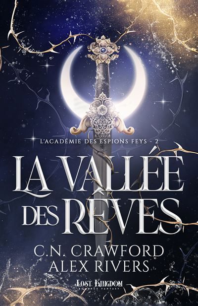 La Vallée des Rêves (Edition Relié) L'Académie des Espions Feys 2