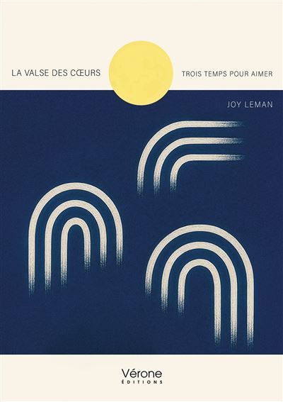 La valse des coeurs Trois temps pour aimer