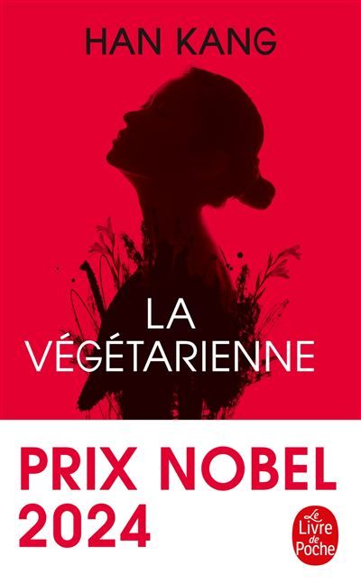 La Végétarienne Prix Nobel de Littérature 2024