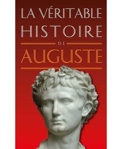 La Véritable Histoire d'Auguste