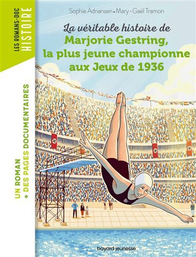 La véritable histoire de Marjorie, la plus jeune championne aux Jeux de 1936 - Mary-Gaël Tramon