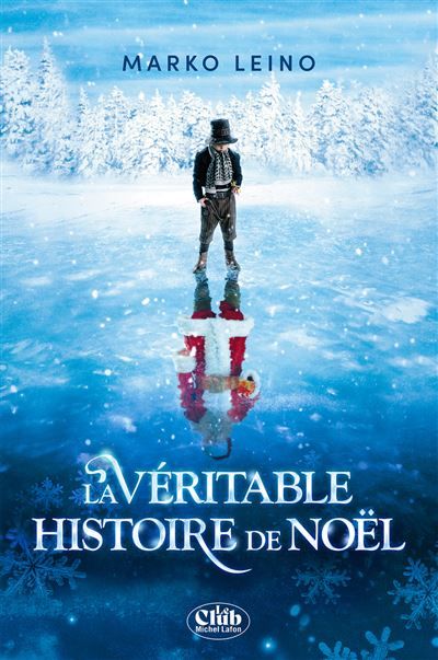 La Véritable Histoire de Noël - Nouvelle édition