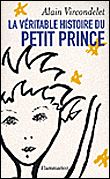 La Véritable Histoire du Petit Prince