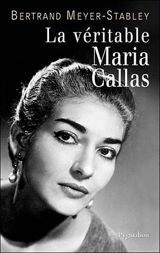 La Véritable Maria Callas