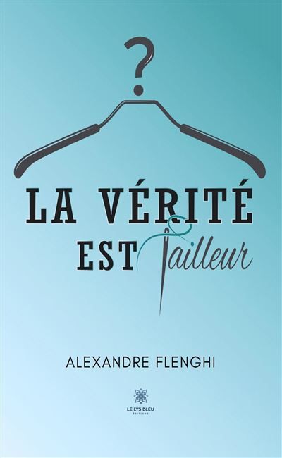 La vérité est tailleur