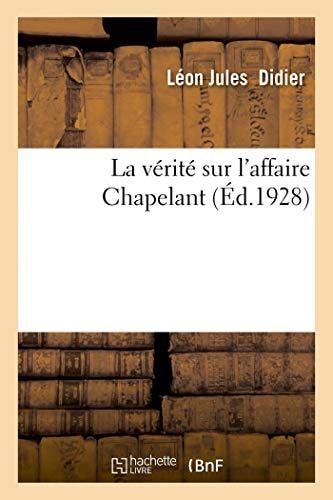 La vérité sur l'affaire Chapelant