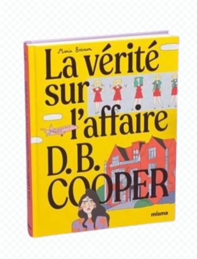La vérité sur l'affaire d.b. cooper