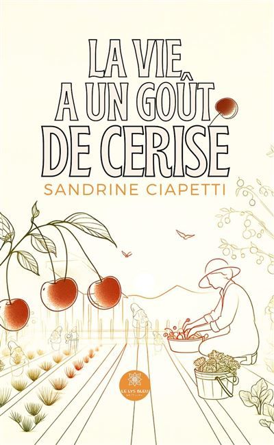 La vie a un goût de cerise