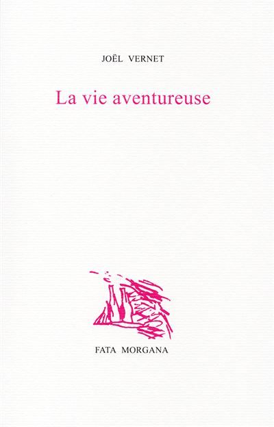 La Vie aventureuse