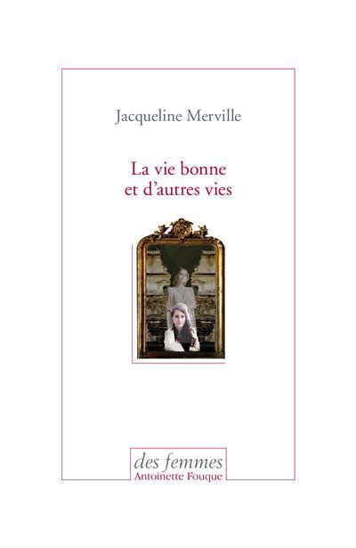 La vie bonne et d'autres vies