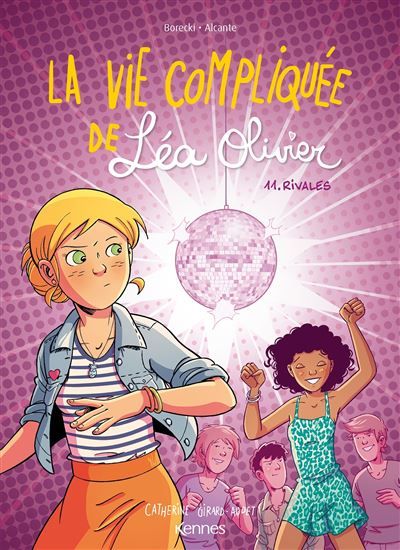 La Vie compliquée de Léa Olivier BD T11 Rivales - Ludo Borecki
