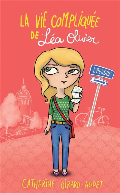 La Vie compliquée de Léa Olivier T01 Perdue