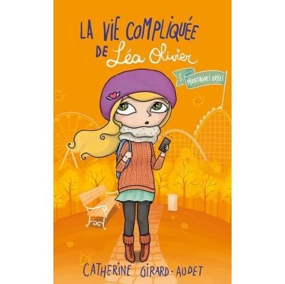La Vie compliquée de Léa Olivier T05 Montagnes Russes