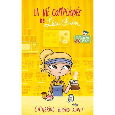 La Vie compliquée de Léa Olivier T07 Trou de Beigne