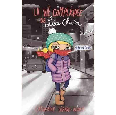 La Vie compliquée de Léa Olivier T09 Résolutions