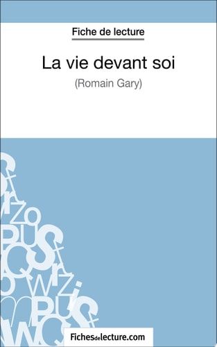 La vie devant soi de Romain Gary (Fiche de lecture) Analyse complète de l'oeuvre