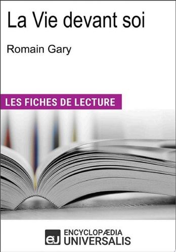 La vie devant soi de Romain Gary "Les Fiches de Lecture d'Universalis"