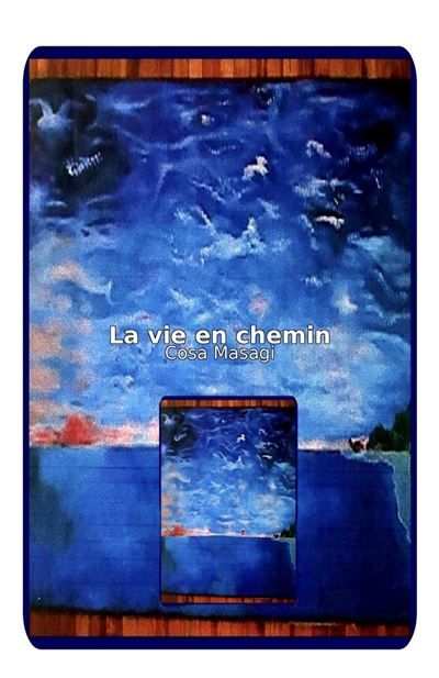 La Vie en chemin