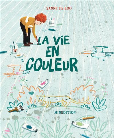 La vie en couleur - Sanne Te Loo