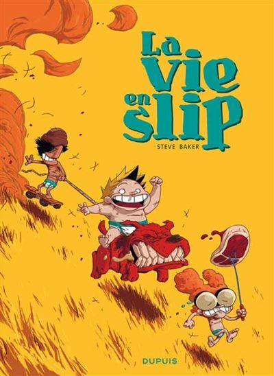 La vie en slip - Tome 1
