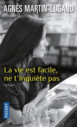 La vie est facile, ne t'inquiète pas roman