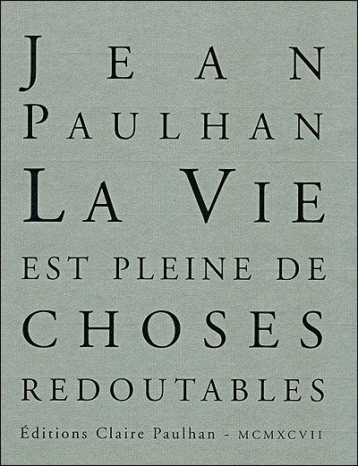 La Vie est pleine de choses redoutables