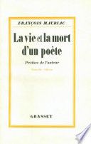 Couverture de La vie et la mort d'un poète par François Mauriac