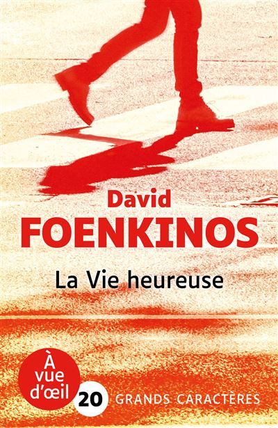La vie heureuse Grands caractères, édition accessible pour les malvoyants