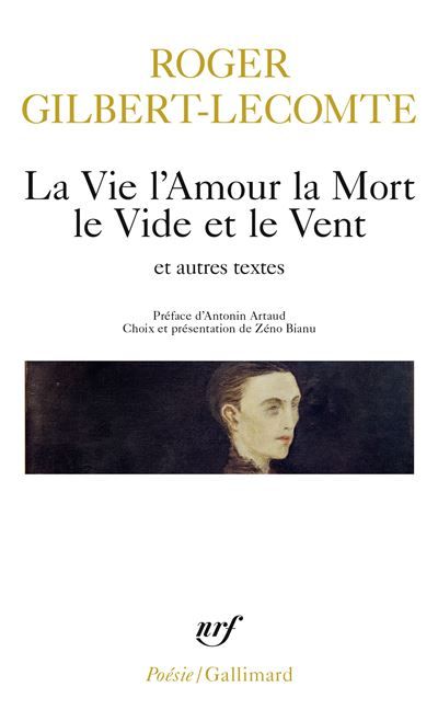 La Vie l'Amour la Mort le Vide et le Vent et autres textes