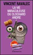 La Vie miraculeuse du clochard André