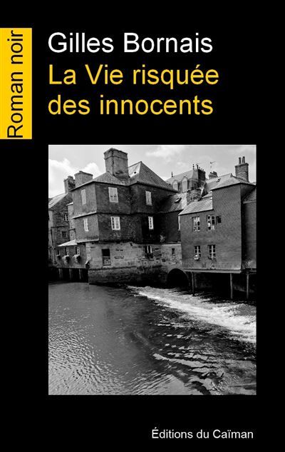La Vie risquée des innocents