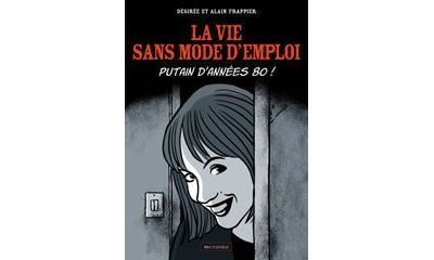 La Vie sans mode d'emploi Putain d'années 80