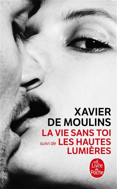 La Vie sans toi - Les Hautes Lumières