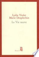 La Vie sauve - Prix Médicis essai 2005