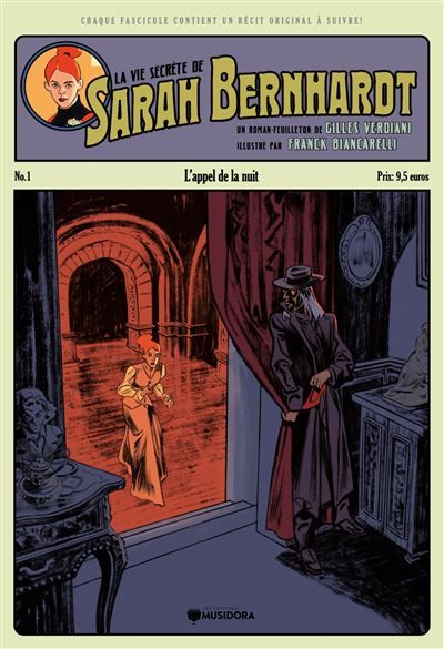 La Vie Secrète de Sarah Bernhardt - Épisode 1 L'appel de la nuit
