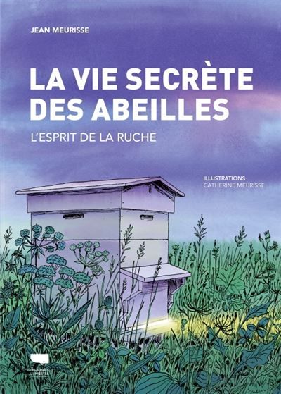 La Vie secrète des abeilles L'esprit de la ruche