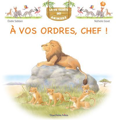 La vie secrète des animeaux A vos ordres chef